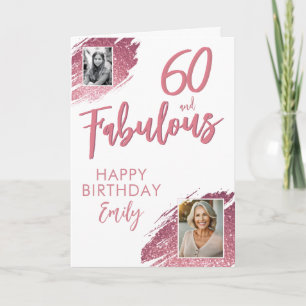 60 and Fabulous Pink Glitter Photo Birthday Card