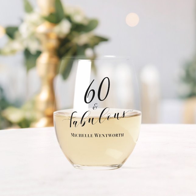60 and Fabulous Sixtieth Birthday Elegant Script Stemless Wine Glass (Insitu (Wedding))
