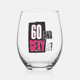 60 and Sexy AF - Personalised Stemless Wine Glass