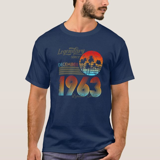 60. Birthday Legendary Since December 1963 T-Shirt (Front)