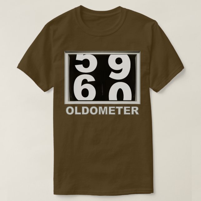60 Birthday Oldometer funny 60th Birthday Oldomete T-Shirt (Design Front)