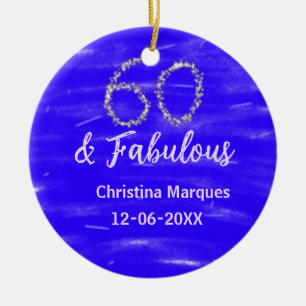 60 & fabulous birthday blue silver add name date ceramic ornament