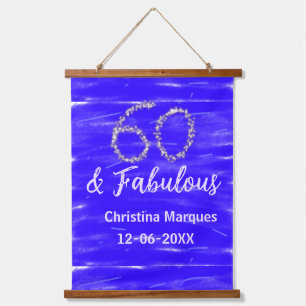 60 & fabulous birthday blue silver add name date hanging tapestry