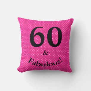 60 & Fabulous Birthday Bright Pink Polka Dots Cushion