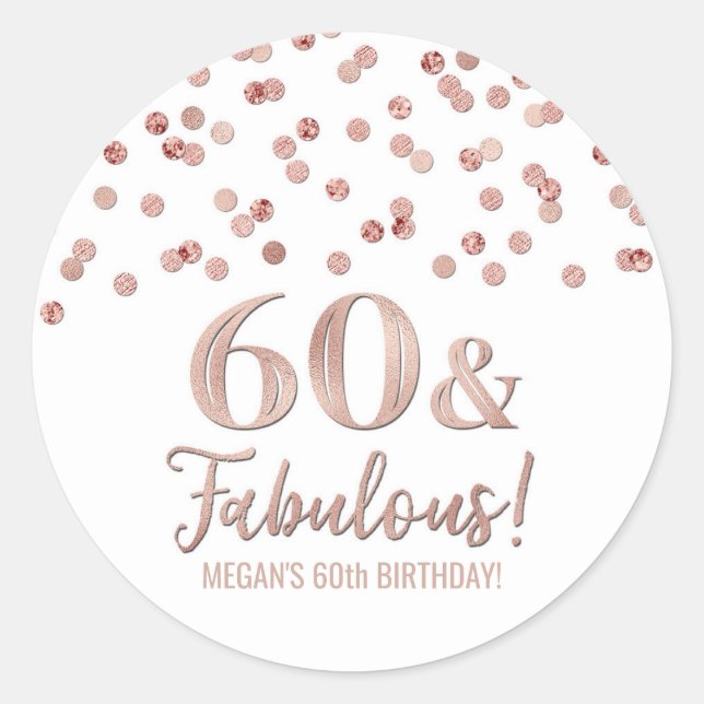 60 & Fabulous Birthday Gold Pink Confetti Classic Round Sticker (Front)
