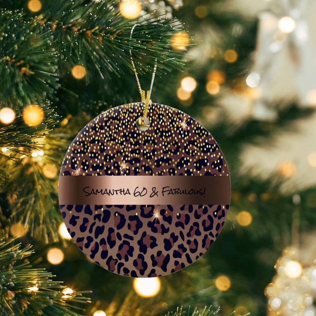 60 & Fabulous Birthday Party leopard pattern glam Ceramic Ornament (Creator Uploaded)