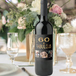 60 fabulous birthday photo collage black gold wine label<br><div class="desc">A bottle label for a fun 60th birthday party, celebrating her with a collage of 3 photos from her life, like friends, kids, family, interests, dream goals, pets. Personalise and add 3 of your own photos. The text: 60 & Fabulous written with golden letters. Elegant, classic chic black background colour,...</div>