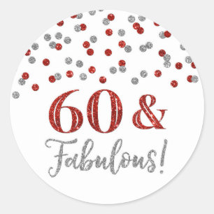 60 & Fabulous Birthday Silver Red Confetti Classic Round Sticker