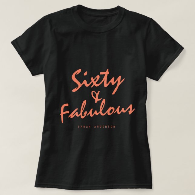 60 Fabulous Orange Name 60th Birthday Gift T-Shirt (Design Front)