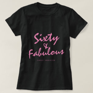 60 Fabulous Pink Name 60th Birthday Gift T-Shirt