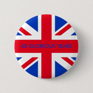 60 GLORIOUS YEARS 6 CM ROUND BADGE