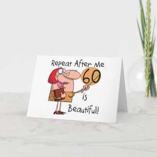 60 is Beautiful Tshirts and gifts Card