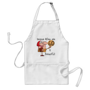60 is Beautiful Tshirts and gifts Standard Apron