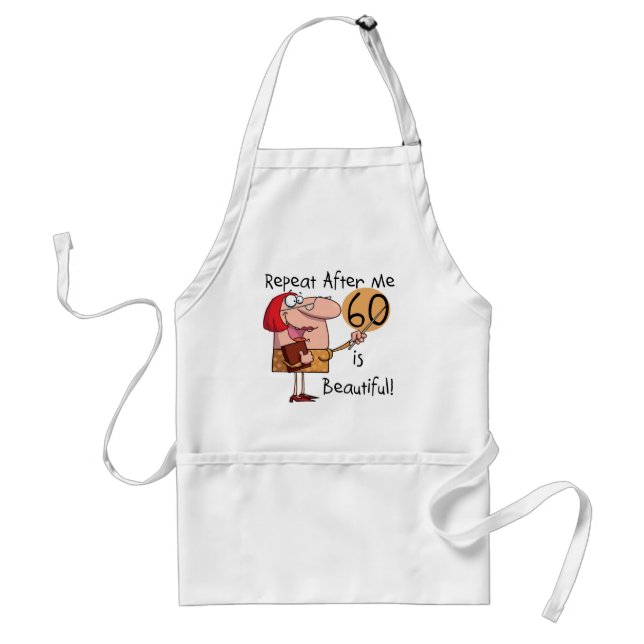 60 is Beautiful Tshirts and gifts Standard Apron (Front)