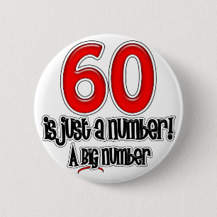 60 Is Just A Number Button