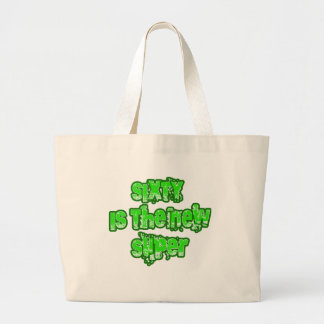 60 Is the New Super Products Large Tote Bag