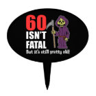 60 Isn't Fatal Grim Reaper 60th Cake Topper