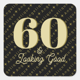 60 & Looking Good Birthday Square Sticker