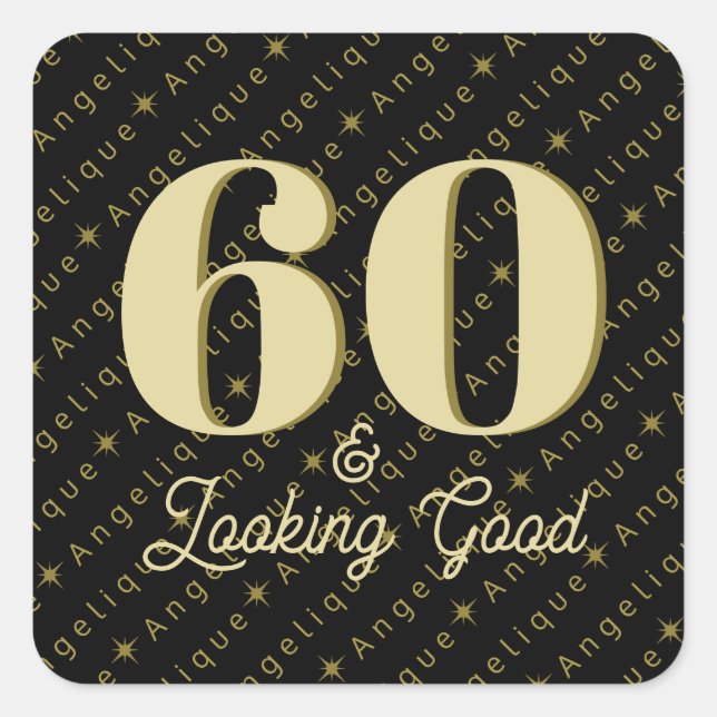 60 & Looking Good Birthday Square Sticker (Front)