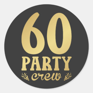 60 Party Crew 60th Birthday Classic Round Sticker