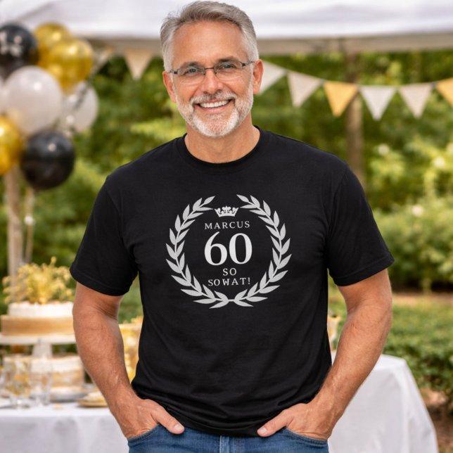 60 So what Funny Laurel Wreath Crown 60th Birthday T-Shirt (Creator Uploaded)