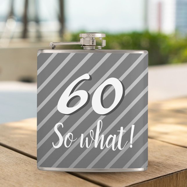 60 so What Funny Quote Elegant 60th Birthday Hip Flask (Creator Uploaded)