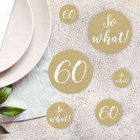 60 So What Funny Quote Script 60th Birthday