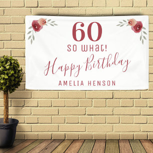 60 so what Red Rose Floral 60th Birthday Party Banner
