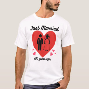 60 Year Anniversary Just Married Marriage Sixty Ye T-Shirt