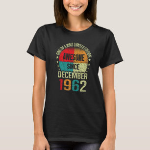 60 Year Awesome Since December 1962 Vintage 60th B T-Shirt