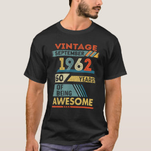 60 Year Old 60th Birthday Vintage September 1962 T-Shirt