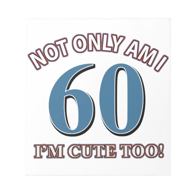 60 year old birthday designs notepad (Front)
