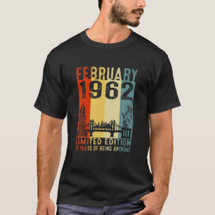 60 Year Old Gift February 1962 Limited Edition 60T T-Shirt