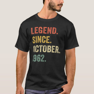 60 Year Old  Legend Since October 1962 60th Birthd T-Shirt