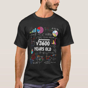 60 Year Old Math Teacher Square Root Of 3600 60Th T-Shirt