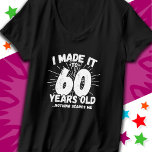60 Year Old Sarcastic Meme Funny 60th Birthday T-Shirt<br><div class="desc">This funny 60th birthday design makes a great sarcastic humour joke or novelty gag gift for a 60 year old birthday theme or surprise 60th birthday party! Features 'I Made it to 60 Years Old... Nothing Scares Me' funny 60th birthday meme that will get lots of laughs from family, friends,...</div>