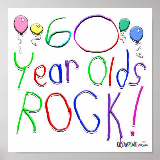 60 Year Olds Rock ! Poster