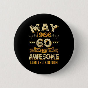 60 years awesome vintage may 1966 60th birthday 6 cm round badge