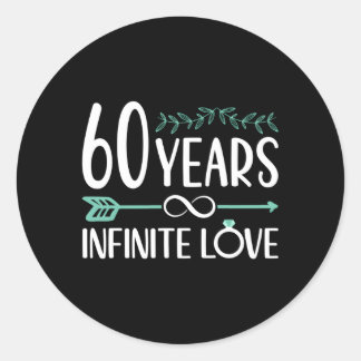 60 Years Infinite Love 60Th Wedding Anniversary Classic Round Sticker
