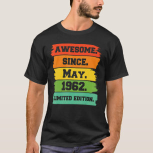 60 Years Old   Awesome Since May 1962 20th Birthda T-Shirt