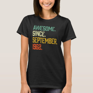 60 Years Old  Awesome Since September 1962 60th Bi T-Shirt
