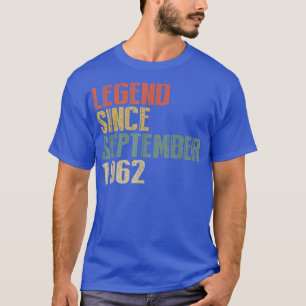 60 Years Old Gifts Legend Since September 1962 60t T-Shirt