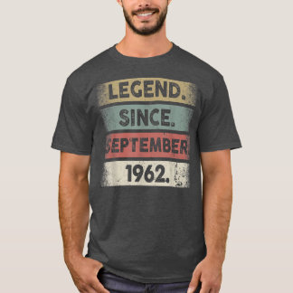 60 Years Old Gifts Legend Since September 1962 60t T-Shirt