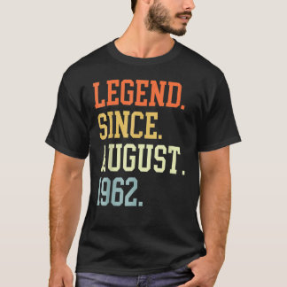 60 Years Old Legend Since August 1962 60th Birthd T-Shirt