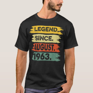 60 Years Old  Legend Since August 1963 60th Birthd T-Shirt
