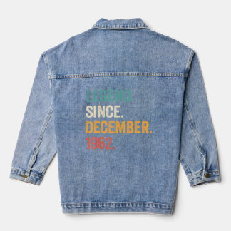 60 Years Old  Legend Since December 1962 60th Birt Denim Jacket