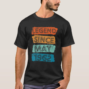60 Years Old. Legend Since May 1962 60Th Birthday T-Shirt