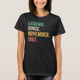 60 Years Old  Legend Since November 1962 60th Birt T-Shirt