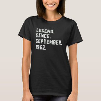 60 Years Old  Legend Since September 1962 60th Bir T-Shirt