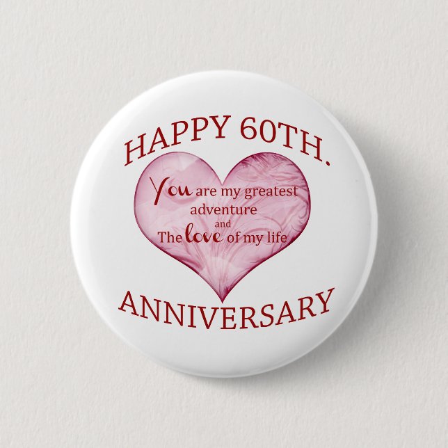 60th. Anniversary 6 Cm Round Badge (Front)